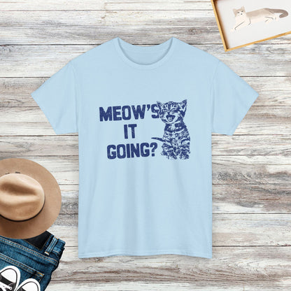 Meow's It Going Shirt, Funny Cat Shirt, Cute Cat Tee, Gift For Cat Lover