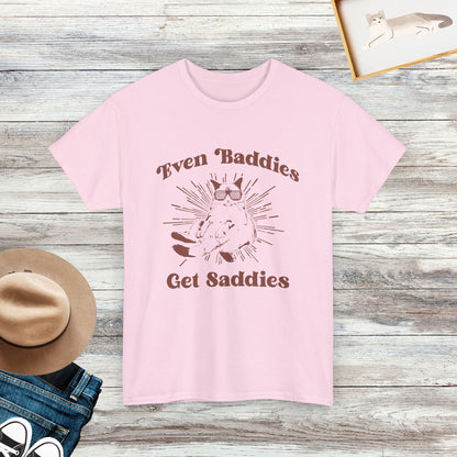 Even Baddies Get Saddies Funny Cat Shirt, Cat Lover Funny Quote Shirt