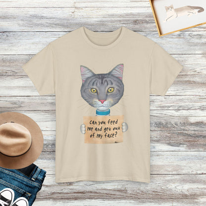 Can You Feed Me And Get Out Of My Face T-Shirt, Funny Cat Shirt, Humorous Cat Lover Gift