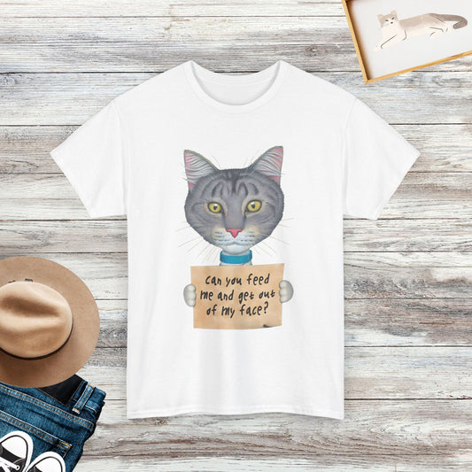 Can You Feed Me And Get Out Of My Face T-Shirt, Funny Cat Shirt, Humorous Cat Lover Gift