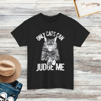 Only Cats Can Judge Me Shirt, Funny Cat Shirt, Gift for Cat Lovers