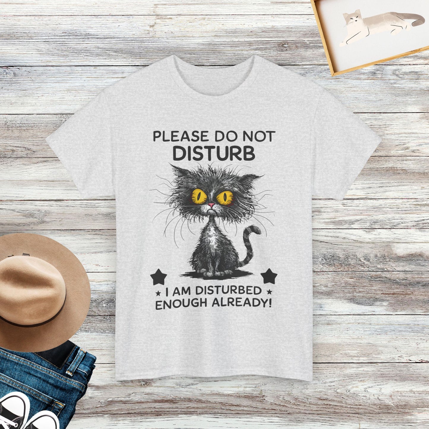 Please Do Not Disturb, I Am Disturbed Enough Already Funny Cat Shirts, Funny Crazy Cats T-Shirts, Gift For Cat Lovers