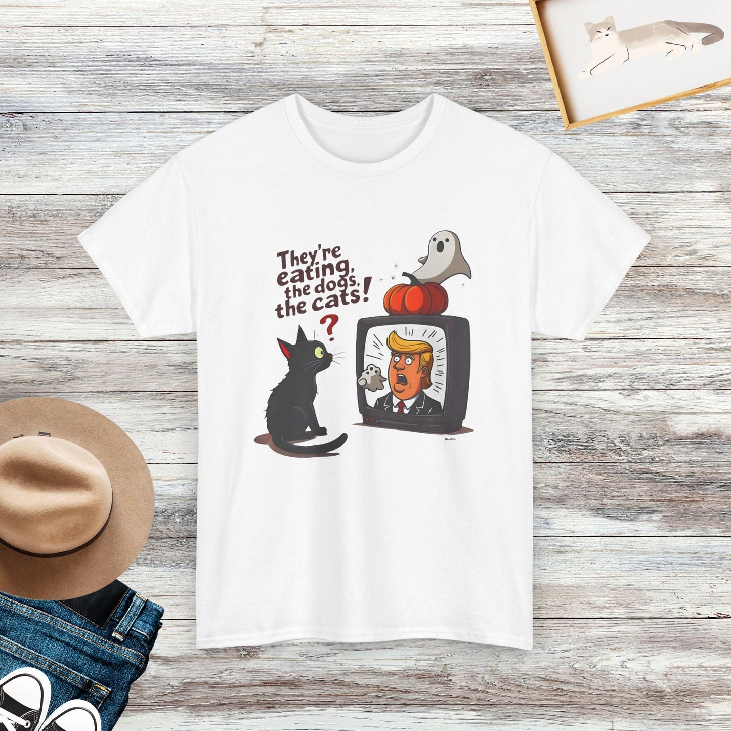 They're Eating The Dogs, The Cats T-Shirt, Funny Saying Shirt, Pet Lover Shirt