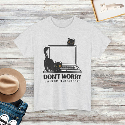 Don't Worry I'm From Tech Support Cat Shirt, Funny Cat Shirt, Cat Lover Tee