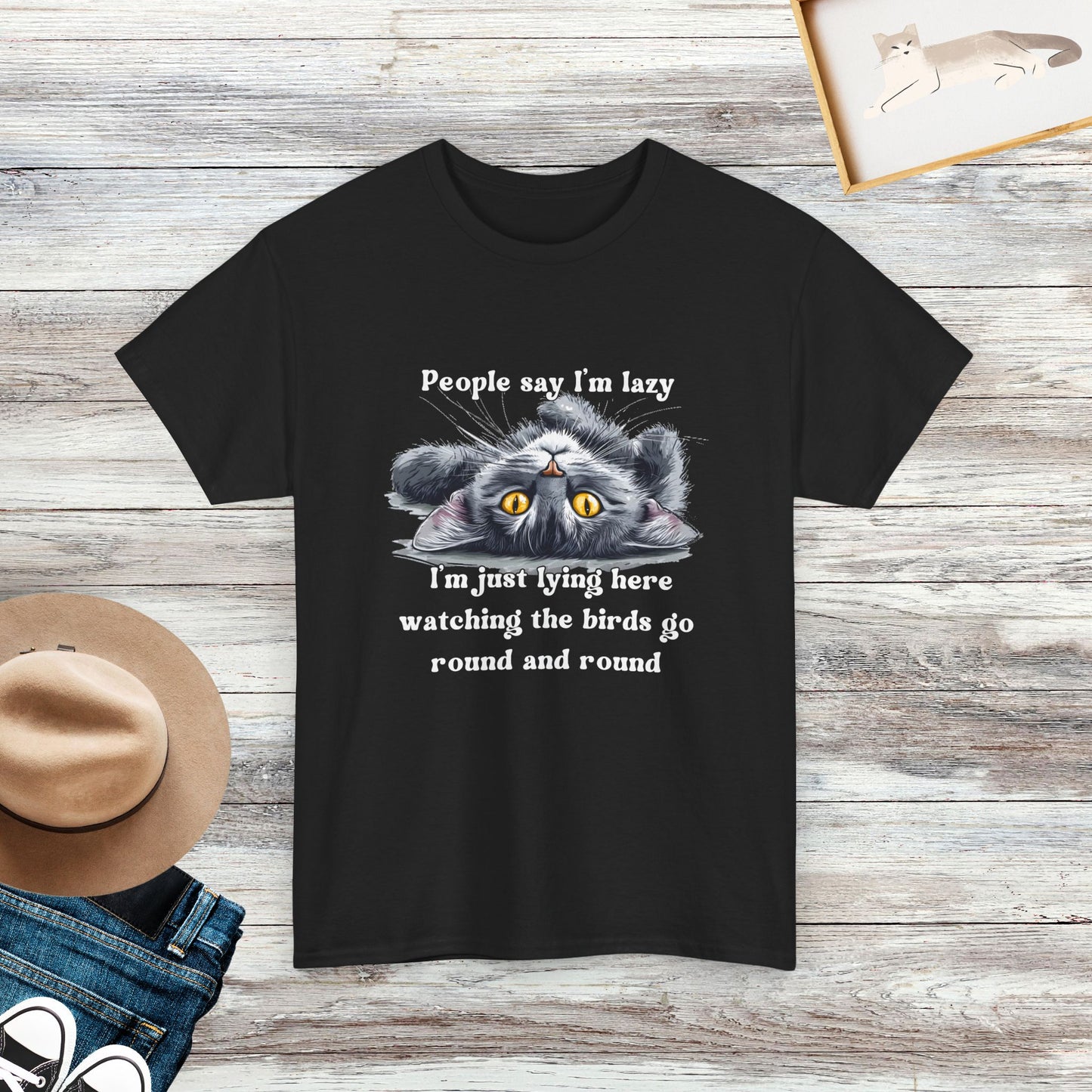 People Say I'm Lazy T-Shirt, Funny Cat Shirt, Cat Lover Gifts