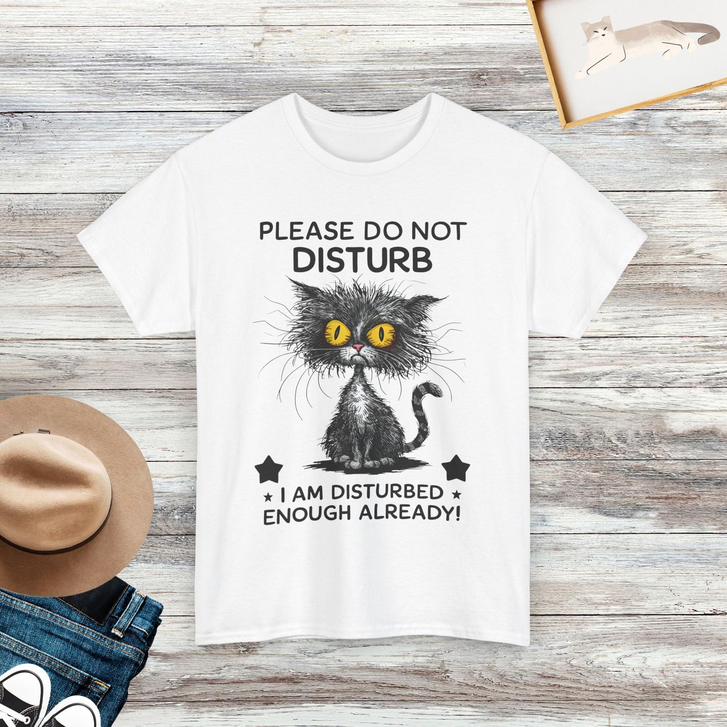 Please Do Not Disturb, I Am Disturbed Enough Already Funny Cat Shirts, Funny Crazy Cats T-Shirts, Gift For Cat Lovers