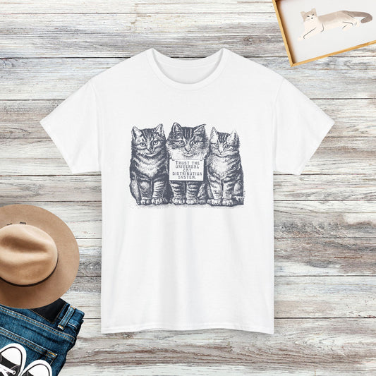 Trust The Universal Cat Distribution System Shirt, Gift For Cat Lover