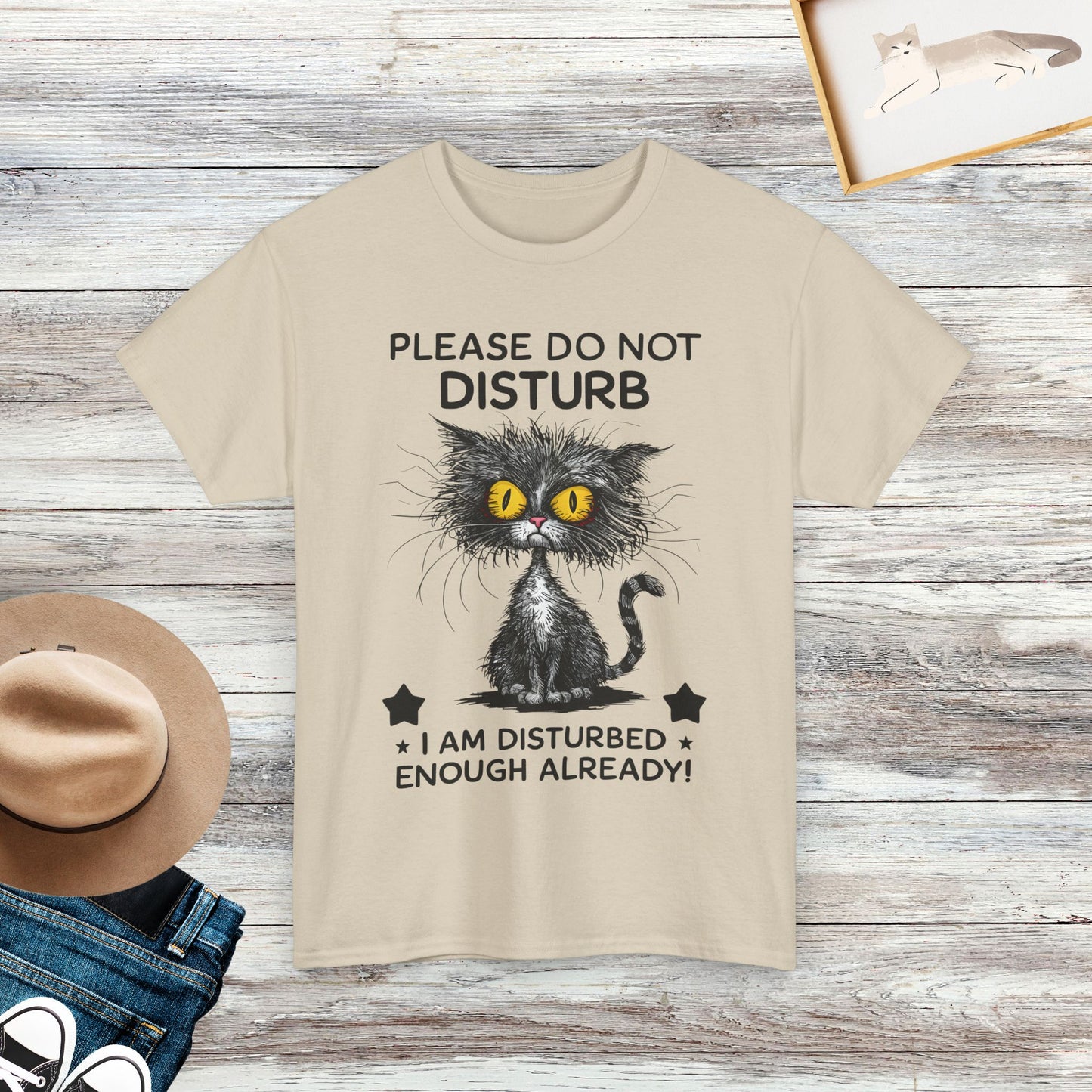 Please Do Not Disturb, I Am Disturbed Enough Already Funny Cat Shirts, Funny Crazy Cats T-Shirts, Gift For Cat Lovers