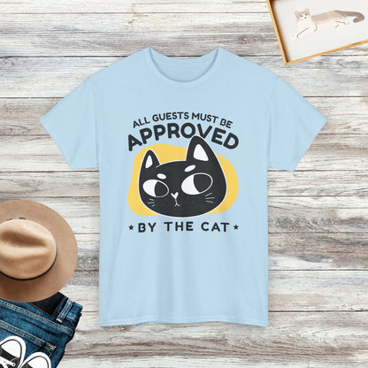 All Guests Must Be Approved By The Cat T-Shirt, Cool Cat Shirt, Cat Lover Shirt