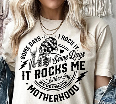 Some days I rock it some days it rocks me T Shirt, Motherhood T Shirt, Rocking motherhood T Shirt, Funny motherhood skull T Shirt, Mom Life T Shirt, Mom T Shirt - Msix Apparel - White T shirt