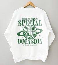 Being Alive Is The Special Occasion Mental Health Sweatshirt Disco Ball Shirt VSCO Sweatshirt Oversized Y2k Hoodie With Words On The Back