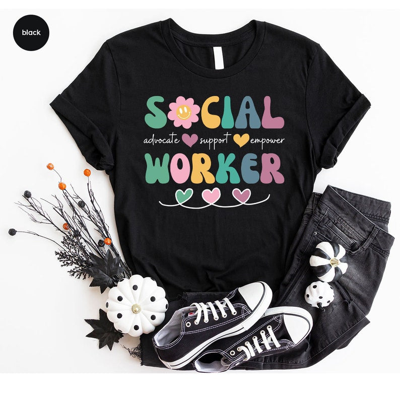 Social Worker Gift, Social Worker Graduation Sweatshirt, Cute Social Work Shirt, Social Worker Appreciation T-Shirt, Social Worker Shirt