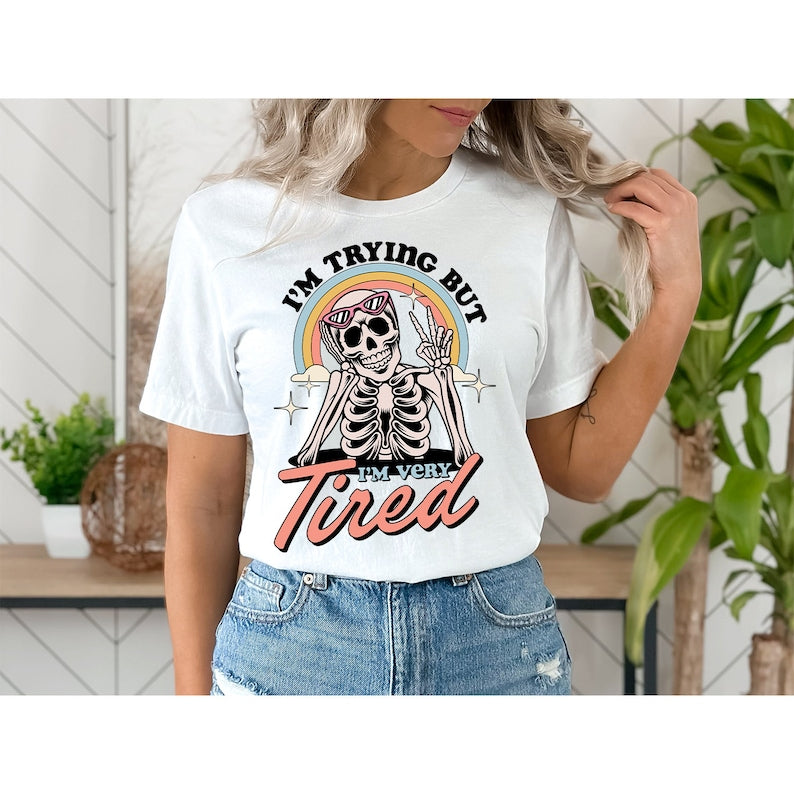 I'm Trying But I'm Tired Shirt, Mental Health T-Shirt, Funny Skeleton Shirts, Anxiety Sweat For Girl, Anxious Crewneck