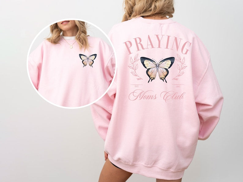 Praying Moms Club Sweater, Mothers Day Sweatshirt, Christian Mom Gift, Trendy Christian Sweater, Praying Mamas Shirt