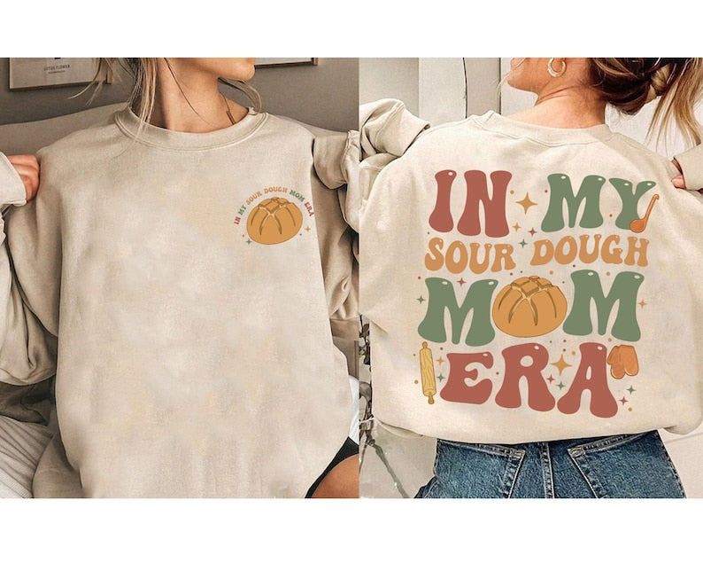 In my Sourdough Mom Era 2 Sided shirt, Homesteading Breadmaking shirt, Funny Baking Tee Homemaker Gift for Homeschool Mom, Mothers Day Shirt