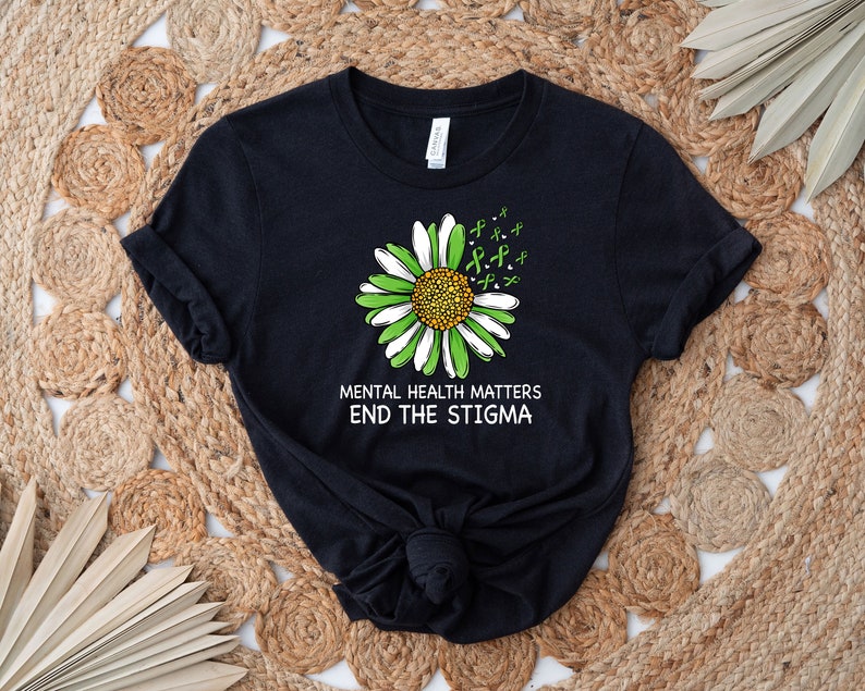 End The Stigma Mental Health Awareness Shirt, Self Love Shirt, Mental Health Shirt, Motivational T-shirt, Support Shirt, Fight Stigma Shirt