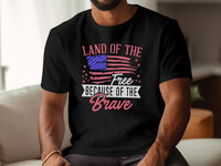 American Memorial Day Tshirt, Land Of The Free Because Of The Brave, Happy 4th July Shirt, American Independence Day Shirt, Patriotic Shirt