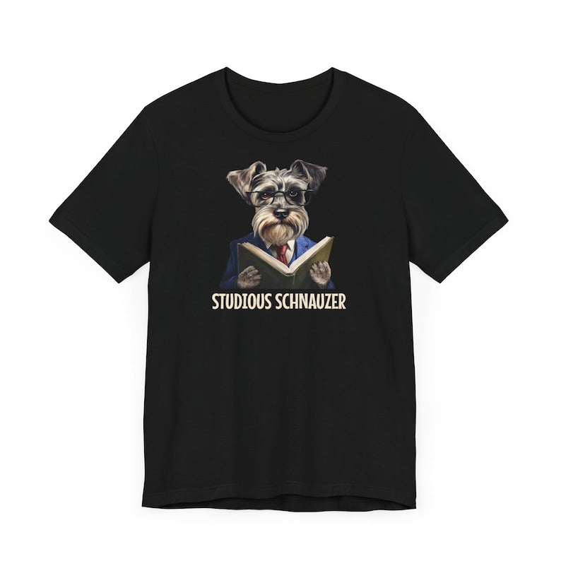 Studious Schnauzer T-Shirt, Premium Schnauzer Tee, Schnauzer Owner Shirt, Dog Lover Gift, Schnauzer Mom Tee, Dog Mom
