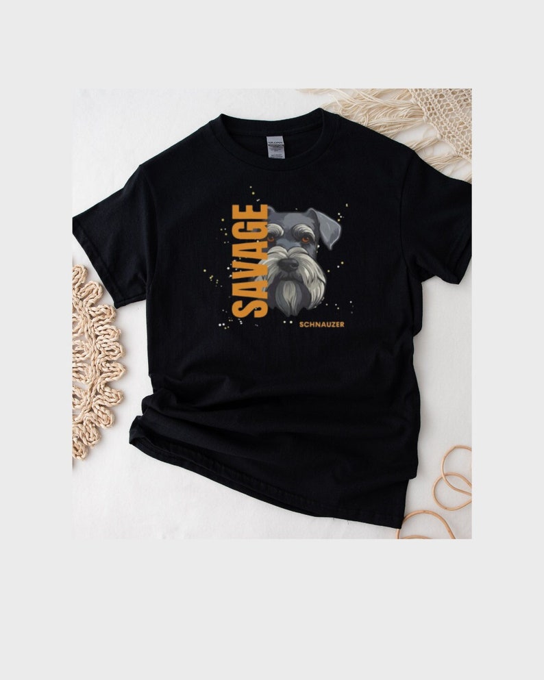 Savage Schnauzer Dog T-Shirt, Dog Mom Gifts, Schnauzer Lover Gift, Mother's Day Gift for Dog Owners, Pet Parent Gift, Dog Owner T-Shirt