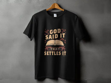 Bible Book God Said It That Settles It Shirt - Msix Apparel - T Shirt