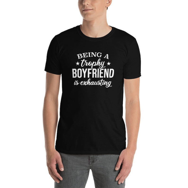 Funny Boyfriend T-Shirt, Trophy Boyfriend, Gift for Boyfriend, Proud Boyfriend Shirt, Unisex - Msix Apparel - T Shirt