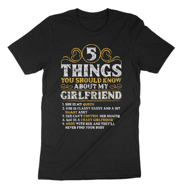 5 Things You Should Know About My Girlfriend, Boyfriend Shirt, Gift for Boyfriend, Boyfriend Birthday Gift, Relationship T-Shirts - Msix Apparel - T Shirt