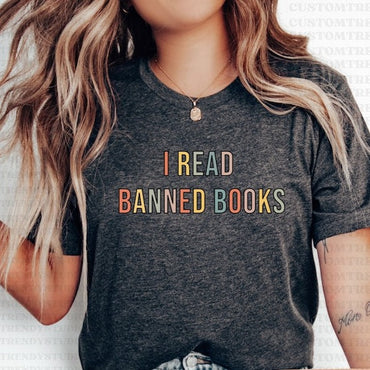 I Read Banned Books, Banned Books Shirt, I'm With The Banned Banned Books, Librarian Shirt, Bookish Shirt, Book Lover, Book Lover Gift - Msix Apparel - T Shirt