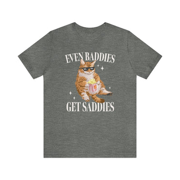 Even Baddies Get Saddies Funny Cat Meme T Shirt Weirdcore Tee Ironic T Shirts That Go Hard Mental Health Shirt Anxiety Depression - Msix Apparel - Heather Grey T shirt