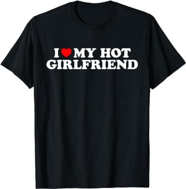 I Love My Girlfriend and Boyfriend Unisex T-Shirt - Msix Apparel - T Shirt