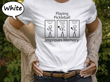 Playing Pickleball Improves Memory Shirt, Funny Pickleball T-Shirt, Pickleball Lover Sweatshirt, Pickleball Player Sweater, Sport Lover Tee - Msix Apparel - T Shirt