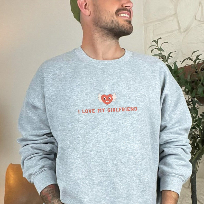 I Love My Girlfriend Sweatshirt, I Heart My Girlfriend Sweater, Valentine's Day Gift, Boyfriend Crewneck For Him, Her, Couple's present - Msix Apparel - Sweatshirt