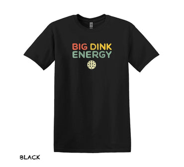 Funny Pickleball Shirt For Player, Big Dink Energy Shirt, Pickleball Game Tee, Pickleball Gifts, Pickleball T-shirt, Funny Sport Shirt - Msix Apparel - T Shirt